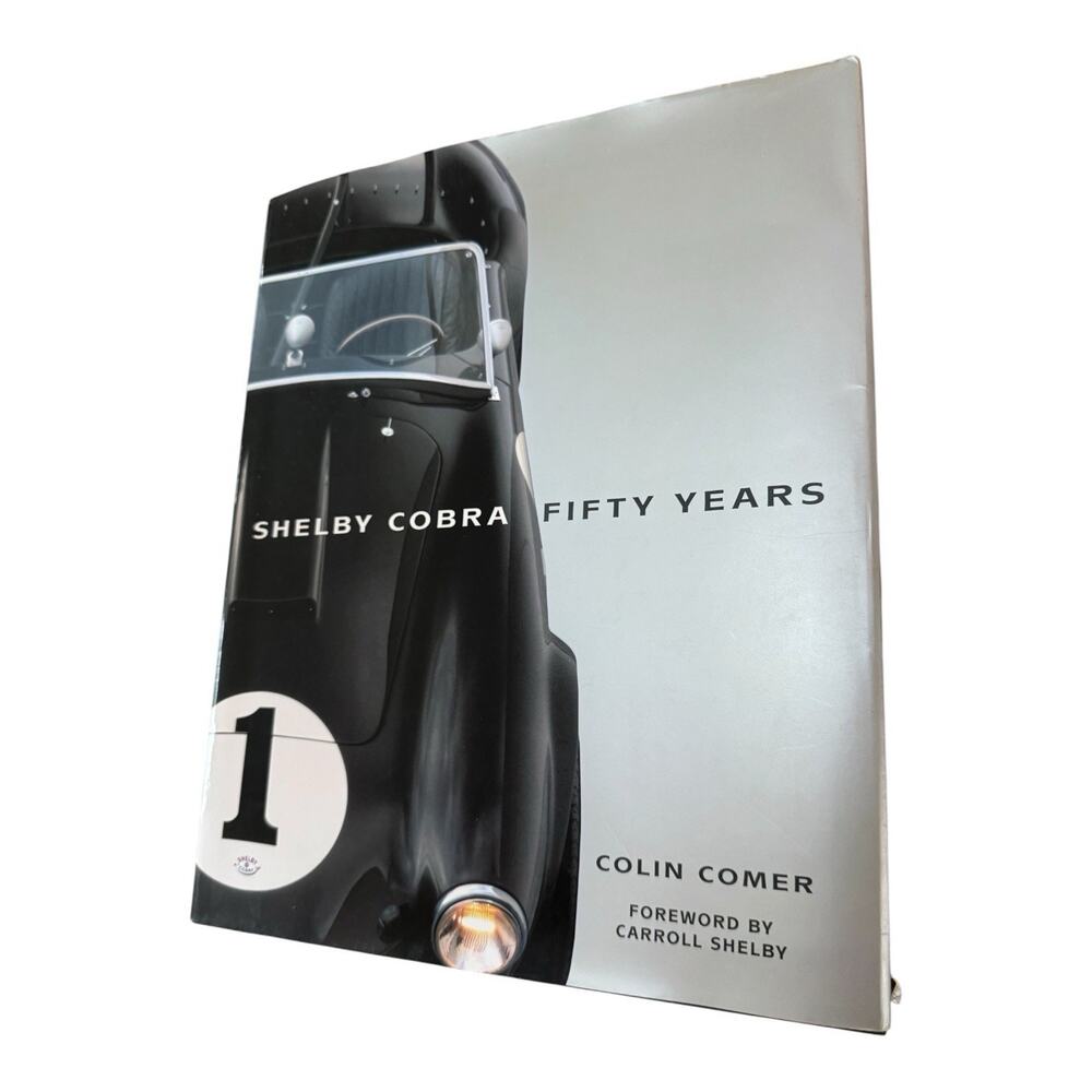 Shelby Cobra Fifty Years Colin Comer Carroll Shelby Hardcover Car Book Muscle